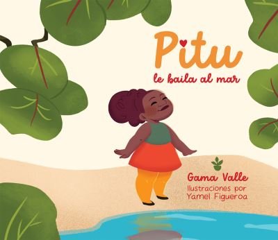 Cover for Gamaliel Valle · Pitu le baila al mar (Gebundenes Buch) (2021)