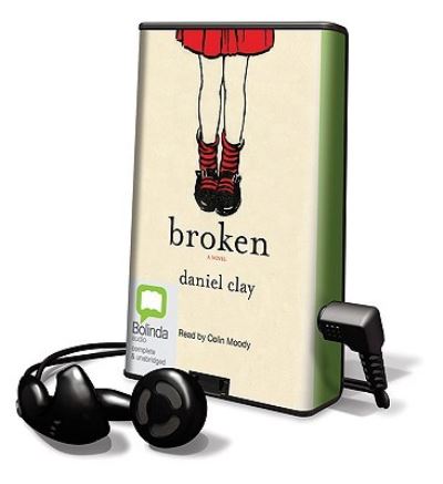 Broken - Daniel Clay - Other - Findaway World - 9781742141718 - July 1, 2009