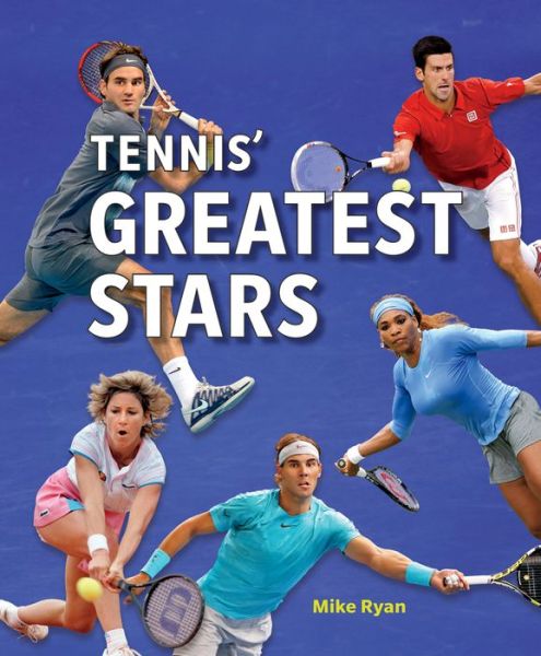 Cover for Mike Ryan · Tennis' Greatest Stars (Paperback Book) (2016)