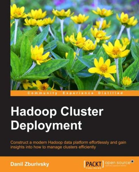 Hadoop Cluster Deployment - Danil Zburivsky - Books - Packt Publishing Limited - 9781783281718 - November 25, 2013