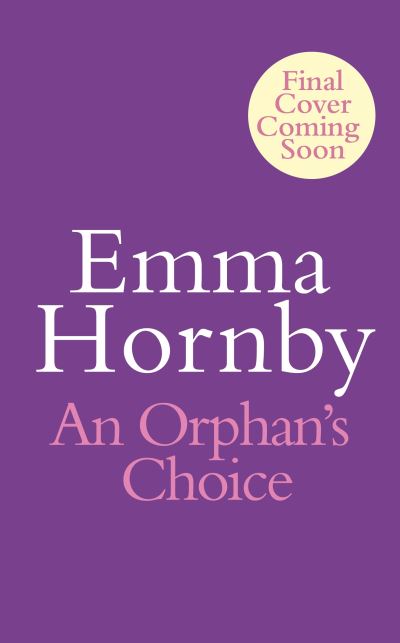 Cover for Emma Hornby · The Chimney Sweep’s Sister: A gripping, romantic Victorian saga from the bestselling author (Hardcover Book) (2023)