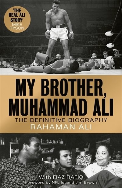 Cover for Rahaman Ali · My Brother, Muhammad Ali: The Definitive Biography of the Greatest of All Time (Gebundenes Buch) (2019)