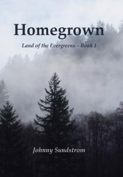 Cover for Johnny Sundstrom · Homegrown (Hardcover Book) (2019)