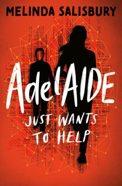 Cover for Melinda Salisbury · AdelAIDE: Just Wants to Help (Taschenbuch) (2024)