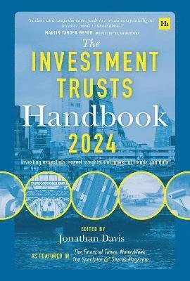 Cover for Jonathan Davis · The Investment Trusts Handbook 2024: Investing essentials, expert insights and powerful trends and data (Gebundenes Buch) (2023)