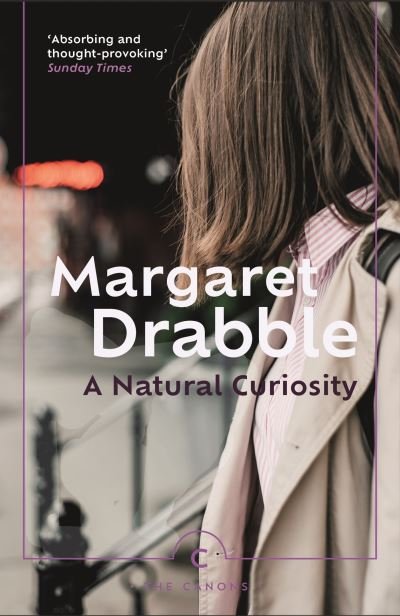 Cover for Margaret Drabble · A Natural Curiosity - Canons (Paperback Bog) [Main - Canons edition] (2023)
