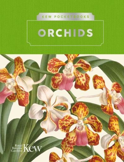 Cover for Kew Royal Botanic Gardens · Kew Pocketbooks: Orchids (Innbunden bok) (2023)