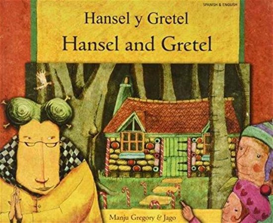 Cover for Manju Gregory · Hansel and Gretel (English / Spanish) (Taschenbuch) (2006)