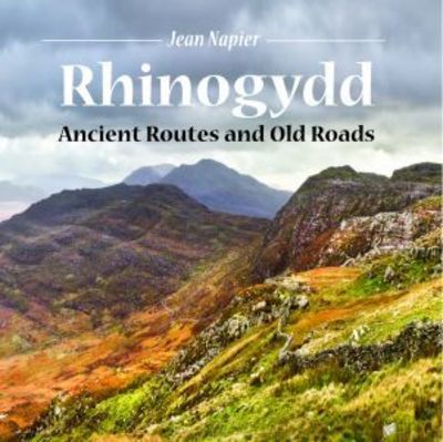 Cover for Jean Napier · Compact Wales: Rhinogydd - Ancient Routes and Old Roads (Pocketbok) (2017)