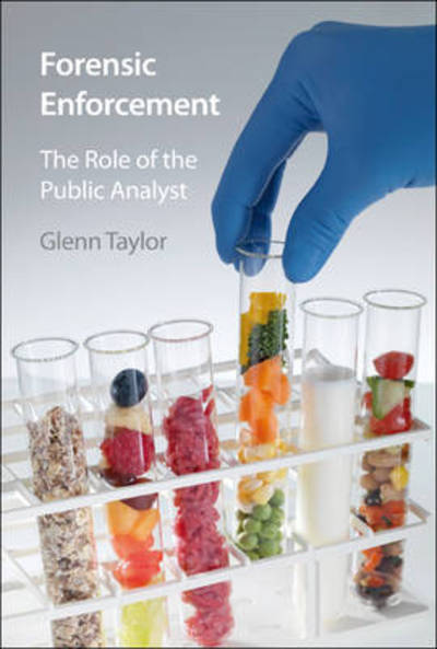 Cover for Glenn Taylor · Forensic Enforcement: The Role of the Public Analyst (Paperback Book) (2010)