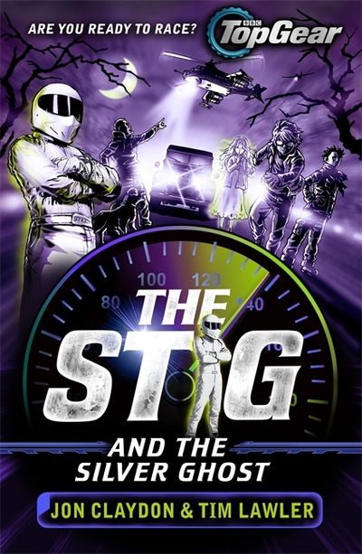 The Stig and the Silver Ghost: A Top Gear book - The Stig - Jon Claydon - Books - Templar Books - 9781848126718 - October 3, 2019