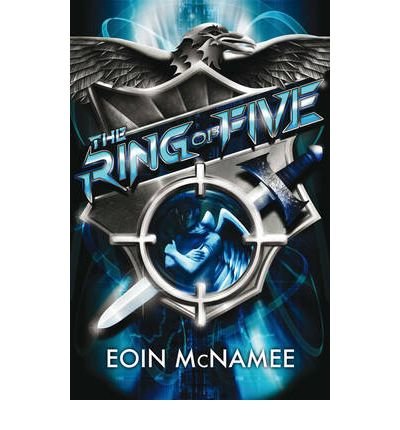 Cover for Eoin McNamee · The Ring of Five Trilogy: The Ring of Five: Book 1 - The Ring of Five Trilogy (Taschenbuch) (2010)