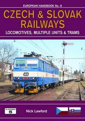 Cover for Robert Pritchard · Czech and Slovak Railways: Locomotives, Multiple Units, Metros and Trams - European Handbooks (Paperback Book) (2016)