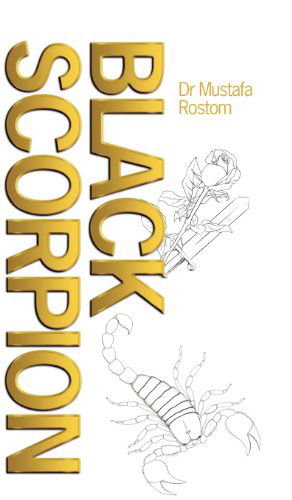 Cover for Mustafa Rostom · Black Scorpion (Hardcover Book) (2012)