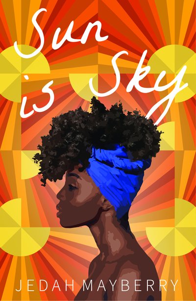 Cover for Jedah Mayberry · Sun is Sky (Paperback Book) (2020)