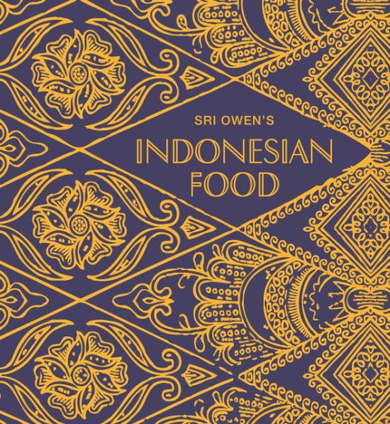 Cover for Sri Owen · Sri Owen's Indonesian Food (Hardcover Book) (2015)