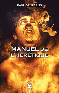 Cover for Paul Dautrans · Manuel de l'heretique (Paperback Book) (2020)