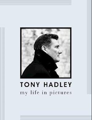 Cover for Tony Hadley · Tony Hadley: My Life in Pictures (Hardcover bog) (2022)