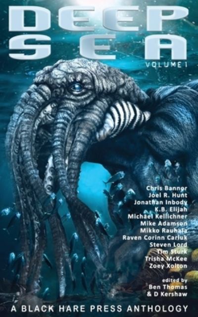 Deep Sea - D Kershaw - Books - BlackHarePress - 9781925809718 - July 21, 2020