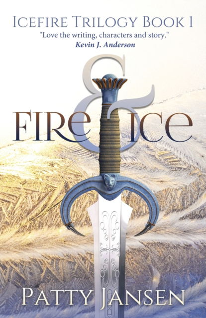 Cover for Patty Jansen · Fire &amp; Ice - Icefire Trilogy (Pocketbok) (2018)