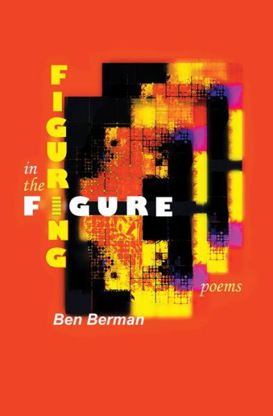 Cover for Ben Berman · Figuring in the Figure (Paperback Book) (2017)