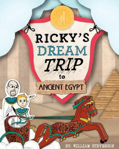 Ricky's Dream Trip to Ancient Egypt - William Stevenson - Books - Off The Bookshelf - 9781936517718 - August 2, 2012