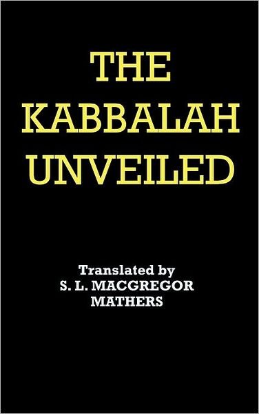 Cover for Christian Knorr Von Rosenroth · The Kabbalah Unveiled (Hardcover Book) (2012)