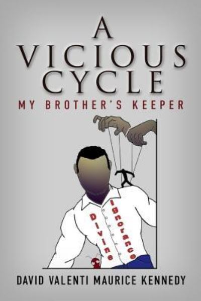 A Vicious Cycle - David Valenti Maurice Kennedy - Books - Light Switch Press - 9781944255718 - October 19, 2017