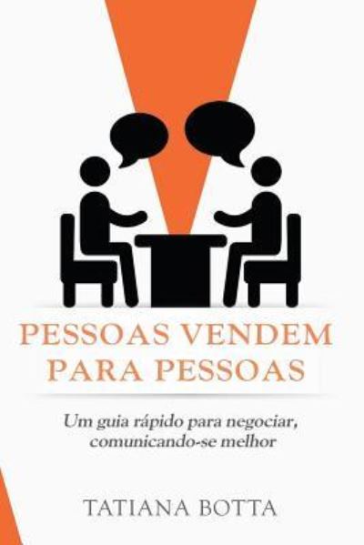 Cover for Tatiana Botta · Pessoas Vendem Para Pessoas (Paperback Book) (2019)