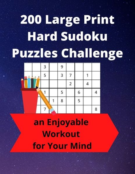 200 Large Print Hard Sudoku Puzzles Challenge - Royal Wisdom - Books - de Graw Publishing - 9781947238718 - April 15, 2021