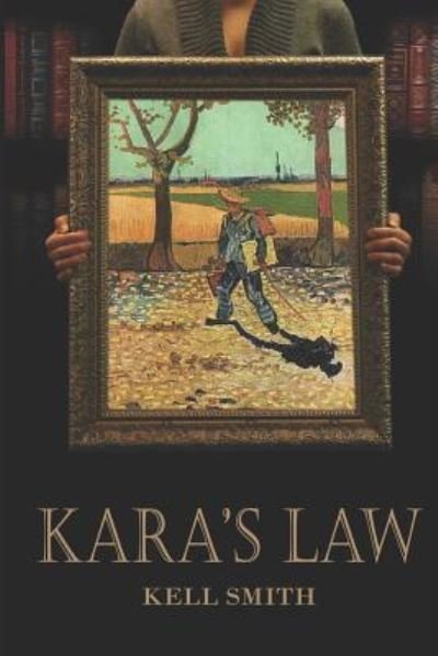 Cover for Kell Smith · Kara's Law (Paperback Bog) (2019)