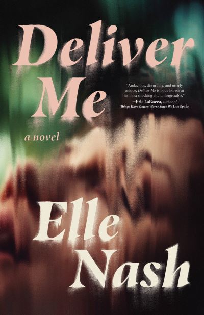 Deliver Me - Elle Nash - Books - HewesHeiser - 9781951213718 - October 3, 2023