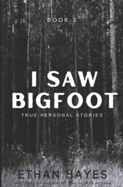 Cover for Etcan Hayes · I Saw Bigfoot (Book) (2023)