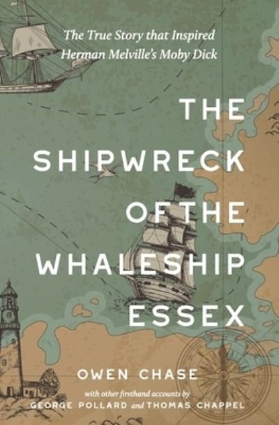 Cover for Owen Chase · Shipwreck of the Whaleship Essex (Book) [Warbler Classics Annotated edition] (2022)