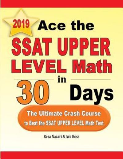 Cover for Reza Nazari · Ace the SSAT Upper Level Math in 30 Days (Paperback Book) (2019)