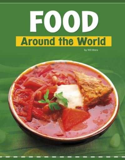 Cover for Wil Mara · Food Around the World (Hardcover Book) (2020)