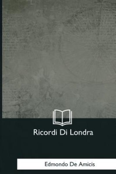 Cover for Edmondo De Amicis · Ricordi Di Londra (Paperback Book) (2017)