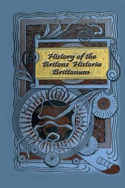 Cover for Nennius · History of the Britons - Historia Brittonum (Paperback Book) (2017)