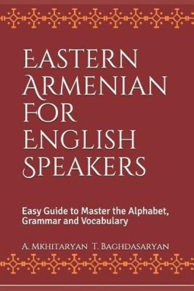 Cover for T Baghdasaryan · Eastern Armenian For English Speakers (Pocketbok) (2019)
