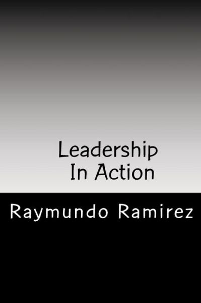 Cover for Raymundo Ramirez · Leadership In Action (Paperback Book) (2018)