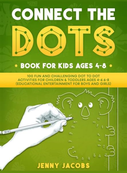 Connect The Dots for Kids 1 - Jenny Jacobs - Books - Kids Activity Books - 9781989777718 - October 20, 2020