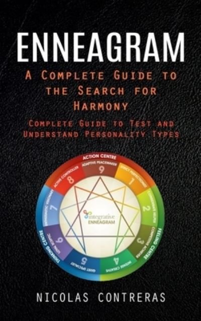Cover for Nicolas Contreras · Enneagram: A Complete Guide to the Search for Harmony (Complete Guide to Test and Understand Personality Types) (Paperback Book) (2023)