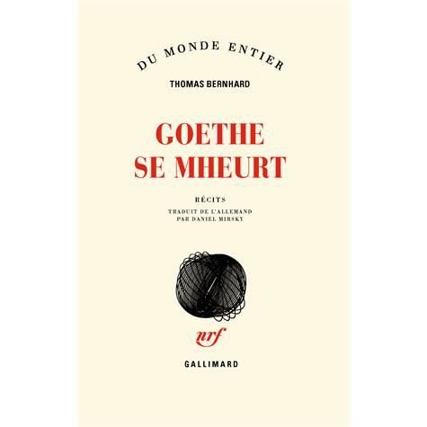 Cover for Thomas Bernhard · Goethe se meurt (Pocketbok) (2013)