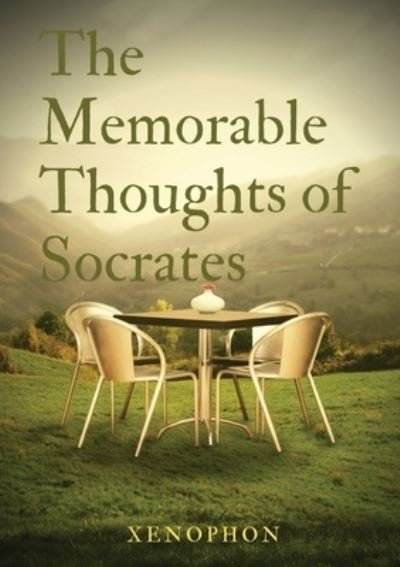 Cover for Xenophon · The Memorable Thoughts of Socrates (Pocketbok) (2020)