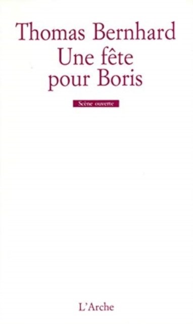 Cover for Thomas Bernhard · Une fete pour Boris (MERCH) (1997)