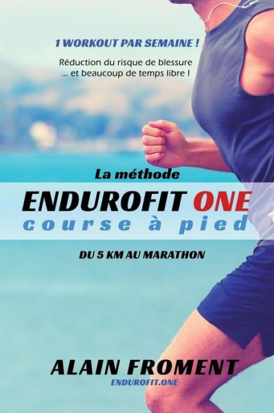 Cover for Alain Froment · La M thode Endurofit One Course Pied (Paperback Book) (2019)