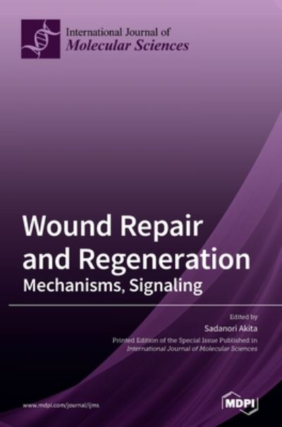 Cover for Akita · Wound Repair and Regeneration (Hardcover Book) (2020)