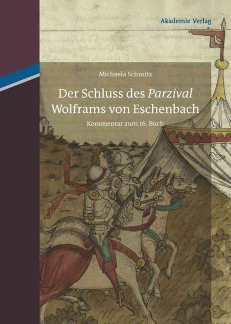 Cover for Michaela Schmitz · Der Schluss Des Parzival Wolframs Von Eschenbach (Hardcover Book) (2012)