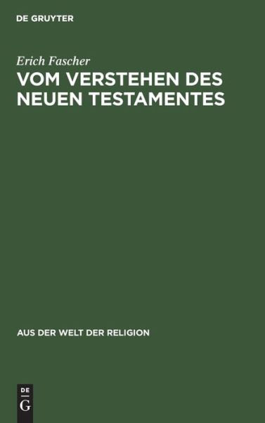 Cover for Erich Fascher · Vom Verstehen des Neuen Testamentes (Book) (1930)