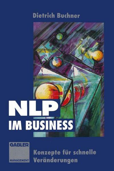 Cover for NLP im Business (Paperback Book) [Softcover reprint of the original 1st ed. 1994 edition] (2012)